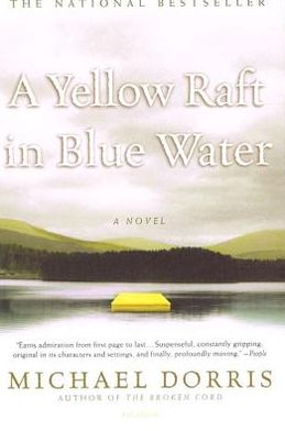 Cover for Michael Dorris · A Yellow Raft in Blue Water (Innbunden bok) (2003)