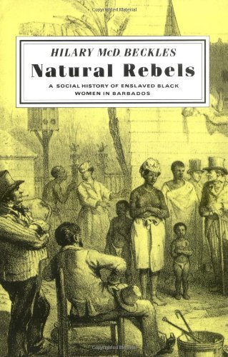 Natural Rebels - Beckles - Livros - Rutgers University Press - 9780813515113 - 1 de novembro de 1989