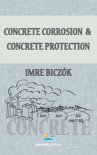 Cover for Imre Biczok · Concrete Corrosion and Concrete Protection (Hardcover Book) (1967)