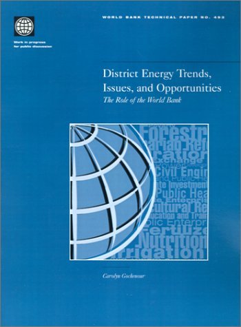 Cover for Gochenour Carolyn · District Energy Trends, Issues, and Opportunities: the Role of the World Bank (World Bank Technical Papers) (Paperback Bog) (2001)