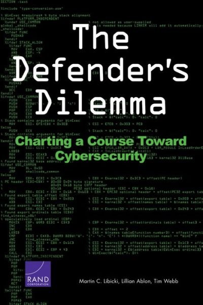 Cover for Martin C. Libicki · The Defender's Dilemma: Charting a Course Toward Cybersecurity (Taschenbuch) (2015)