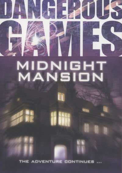 Cover for Sue Graves · Dangerous Games: Midnight Mansion - Dangerous Games (Paperback Book) (2012)