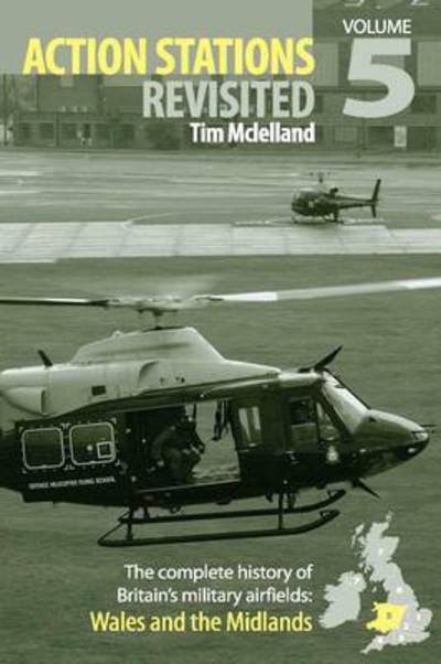 Action Stations Revisited Volume 5: Wales and the Midlands - Mclelland, Tim (Author) - Books - Crecy Publishing - 9780859791113 - April 26, 2012
