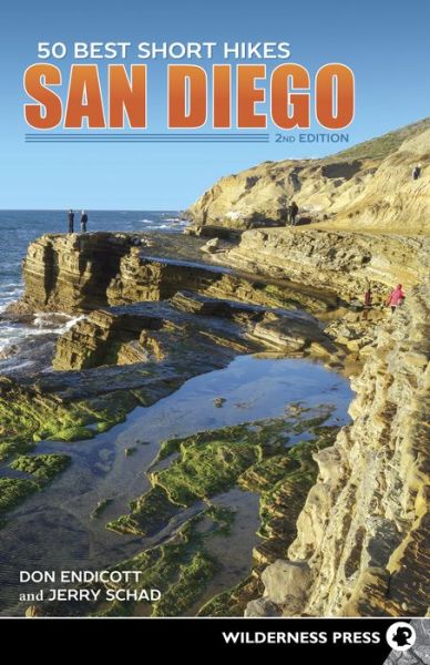 Cover for Don Endicott · 50 Best Short Hikes: San Diego - 50 Best Short Hikes (Hardcover Book) [2 Revised edition] (2018)