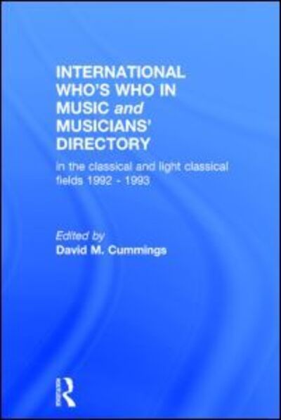 Intl Whos Who Music&Ency Ed13 - David Cummings - Books - Melrose Press Ltd - 9780948875113 - April 15, 1992