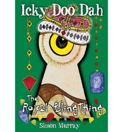 Cover for Simon Murray · The Royal Bling Thing - Icky Doo Dah (Taschenbuch) (2007)