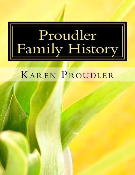 Cover for Karen Proudler · Proudler Family History (Revised) (Paperback Book) (2015)