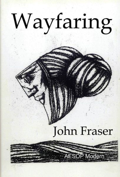 Cover for John Fraser · Wayfaring (Gebundenes Buch) (2012)