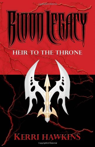 Cover for Kerri Hawkins · Blood Legacy: Heir to the Throne (Paperback Book) (2009)