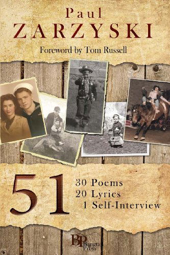 Cover for Paul Zarzyski · 51: 30 Poems, 20 Lyrics, 1 Self-interview (Paperback Book) (2011)