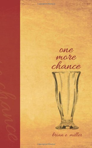 Cover for Brian E. Miller · One More Chance (Paperback Book) (2013)