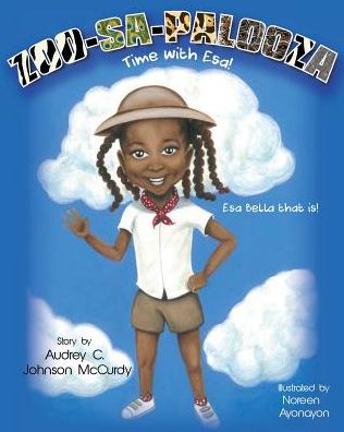 Cover for Audrey C Johnson-mccurdy · Zoo-sa-palooza Time with Esa!: Esa-bella That Is! (Paperback Book) (2015)