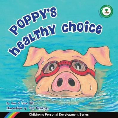 Cover for Hill, Rob, Sr · Poppy's Healthy Choice: Children's Personal Development Series (Paperback Book) (2013)