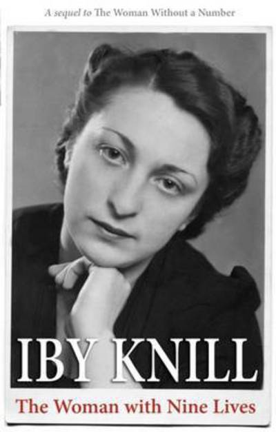 Cover for Iby Knill · The Woman with Nine Lives (Paperback Bog) (2016)