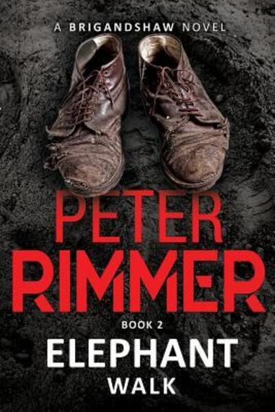 Cover for Peter Rimmer · Elephant Walk: The Brigandshaw Chronicles Book 2 - Brigandshaw Chronicles (Paperback Book) (2016)