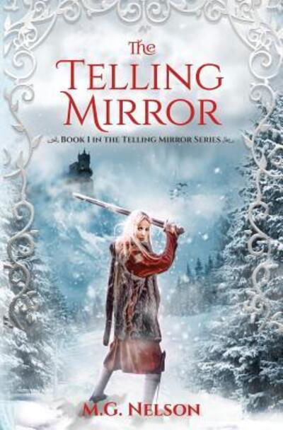 Cover for M G Nelson · The Telling Mirror (Paperback Book) (2017)