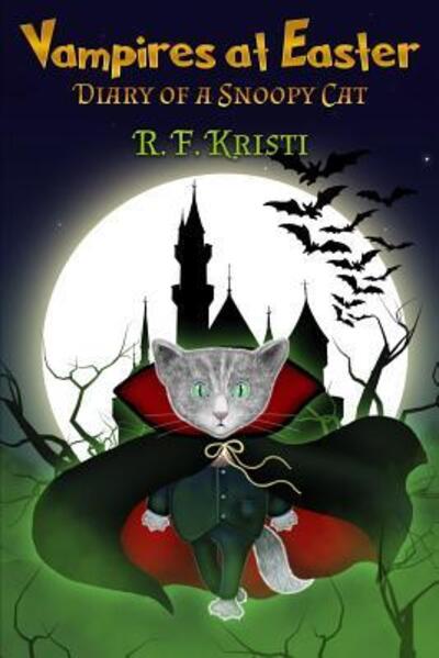 Cover for R F Kristi · Vampires at Easter (Paperback Book) (2018)