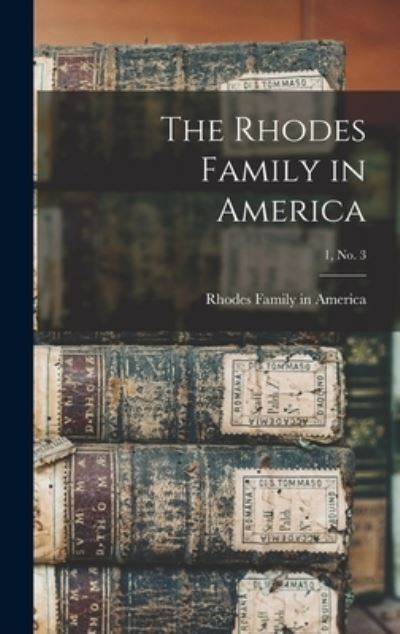 Cover for Rhodes Family in America · The Rhodes Family in America; 1, no. 3 (Hardcover Book) (2021)