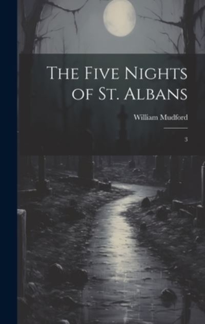 Cover for William Mudford · Five Nights of St. Albans (Book) (2023)