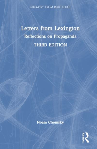Cover for Noam Chomsky · Letters from Lexington: Reflections on Propaganda - Chomsky from Routledge (Gebundenes Buch) (2024)