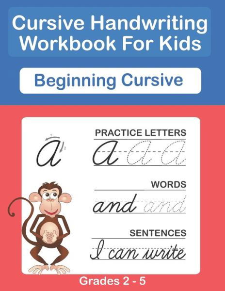 Cover for Sujatha Lalgudi · Cursive Handwriting Workbook For Kids. Cursive Handwriting Workbook For Kids Cursive for beginners workbook. Cursive letter tracing book. Cursive writing practice book to learn writing in cursive. (Pocketbok) (2019)