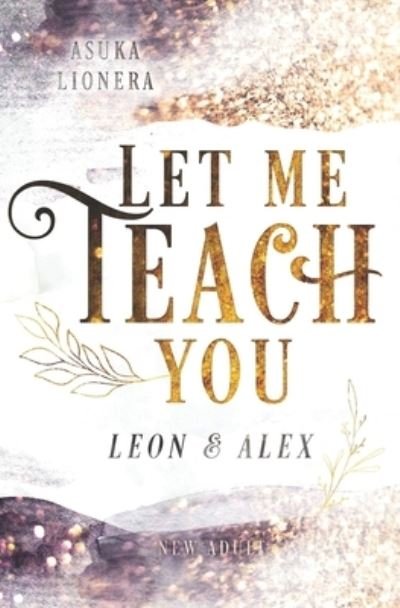 Cover for Asuka Lionera · Let Me Teach You (Bog) (2020)