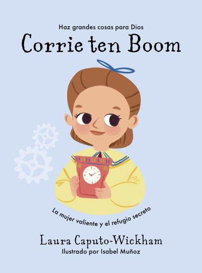 Cover for Laura Caputo-Wickham · Corrie Ten Boom (Book) (2023)