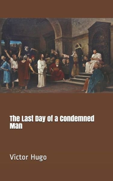 Cover for Victor Hugo · Last Day of a Condemned Man (Book) (2019)