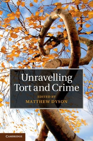 Cover for Matthew Dyson · Unravelling Tort and Crime (Hardcover bog) (2014)
