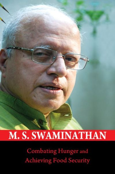 Cover for M. S. Swaminathan · Combating Hunger and Achieving Food Security (Hardcover Book) (2016)