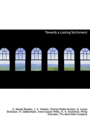 Cover for J. A. Hobson · Towards a Lasting Settlement (Hardcover Book) (2010)