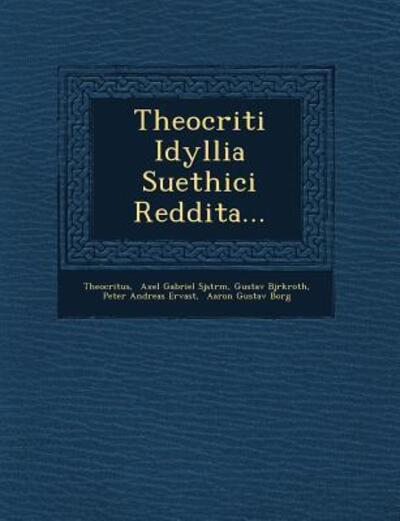 Cover for Gustav Bj Rkroth · Theocriti Idyllia Suethici Reddita... (Paperback Book) (2012)