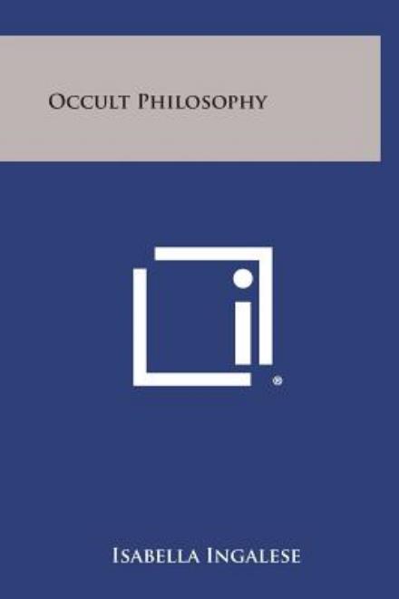 Cover for Isabella Ingalese · Occult Philosophy (Hardcover Book) (2013)