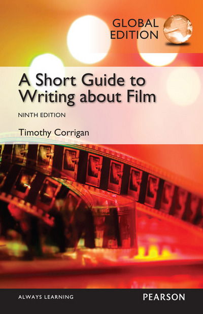 Cover for Timothy Corrigan · Short Guide to Writing about Film, Global Edition (Paperback Book) (2014)