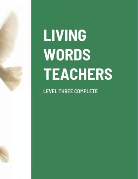 Cover for Paul Barker · Living Words Teachers Level Three Complete (Pocketbok) (2021)