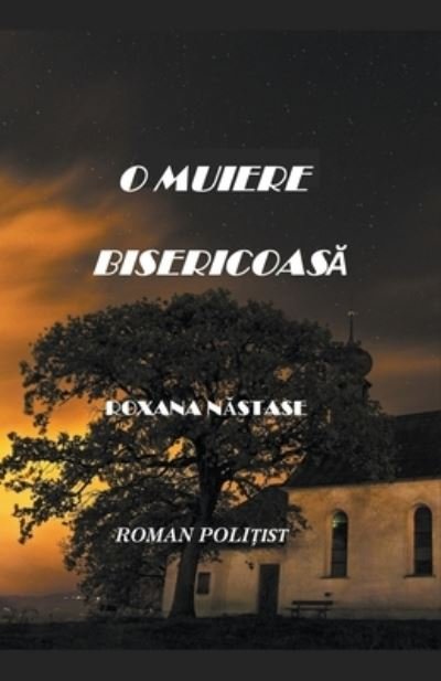 Cover for Roxana Nastase · O muiere bisericoasa (Pocketbok) (2020)
