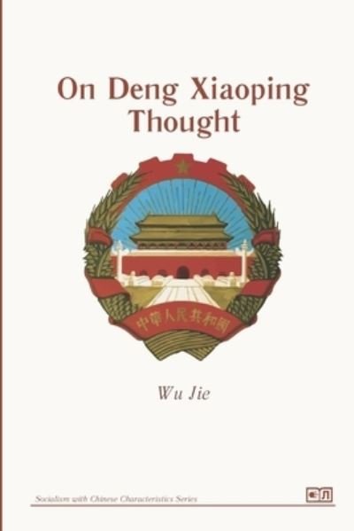 Cover for Wu Jie · On Deng Xiaoping Thought (Book) (2022)