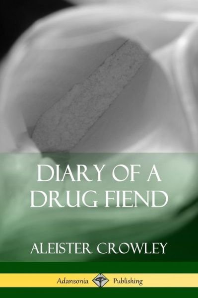 Cover for Aleister Crowley · Diary of a Drug Fiend (Paperback Bog) (2018)