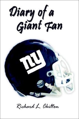 Cover for Richard L. Chilton · Diary of a Giant Fan (Hardcover Book) (2002)