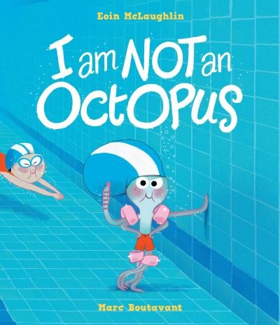 Cover for Eoin McLaughlin · I Am Not An Octopus (Hardcover bog) (2022)