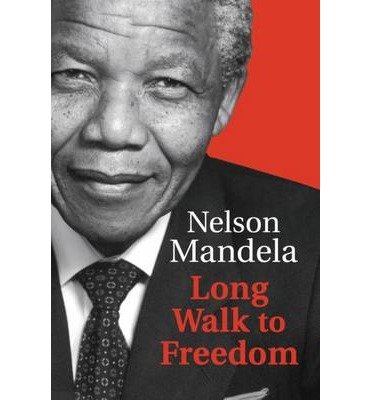 Long Walk To Freedom: 'Essential reading' Barack Obama - Nelson Mandela - Kirjat - Little, Brown Book Group - 9781408703113 - torstai 12. joulukuuta 2013