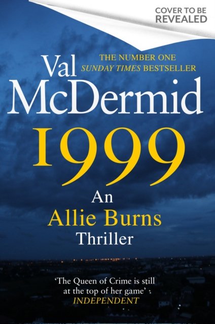 1999: The brand new thriller from the number one bestselling Queen of Crime - Anonymous - Val McDermid - Books - Little, Brown Book Group - 9781408729113 - March 18, 2025