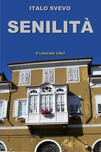 Cover for Italo Svevo · Senilità (Paperback Book) [Italian edition] (2008)