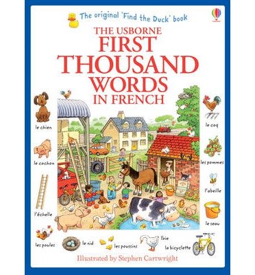 First Thousand Words in French - First Thousand Words - Heather Amery - Books - Usborne Publishing Ltd - 9781409566113 - December 1, 2013
