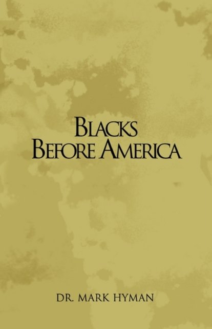 Cover for Hyman · Blacks Before America (Pocketbok) (2003)