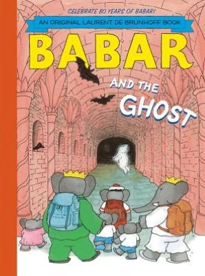 Babar and the Ghost - Laurent De Brunhoff - Books - Abrams - 9781419705113 - September 1, 2012