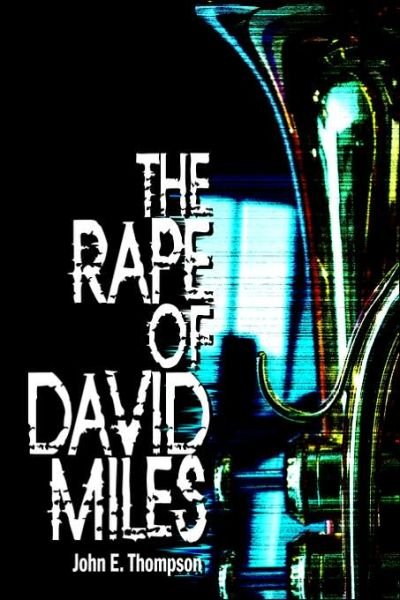 Cover for John Thompson · The Rape of David Miles (Paperback Book) (2006)