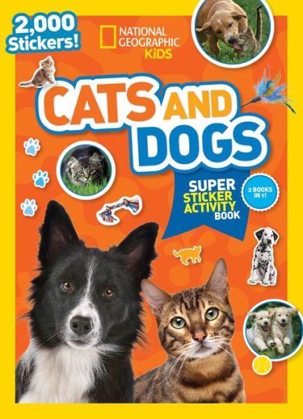 Cover for Kids National Geographic · National Geographic Kids Cats and Dogs Super Sticker Activity Book (Paperback Book) (2020)