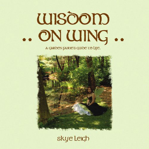 Cover for Skye Leigh · Wisdom on Wing (Paperback Book) (2009)