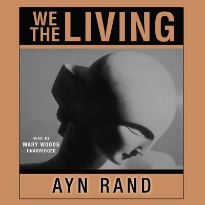 Cover for Ayn Rand · We the Living (CD) (2010)